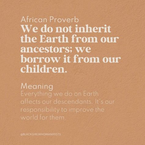 This is African mentality 101. Before our ancestors took any actions, they asked themselves how it could affect those who came after them! Isn't that a blessing? 😊 #blackgirlwhomanifests #blackgirlswhomanifest African Ancestors, Ancestors Quotes, Type Quotes, Stoicism Quotes, Typed Quotes, African Proverb, Proverbs Quotes, Philosophical Quotes, Life Tips