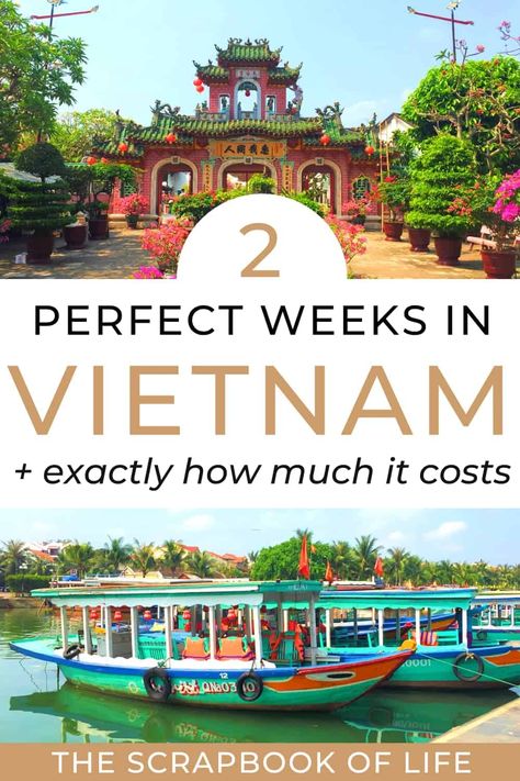 2 Weeks In Vietnam Itinerary [North To South] How Much It Costs Vietnam Itinerary 2 Weeks, 2 Weeks In Vietnam, Vietnam 2 Week Itinerary, Vietnam Trip Itinerary, Vietnam Places, Southeast Asia Itinerary, Vietnam Bucket List, Asia Itinerary, Travelling Asia