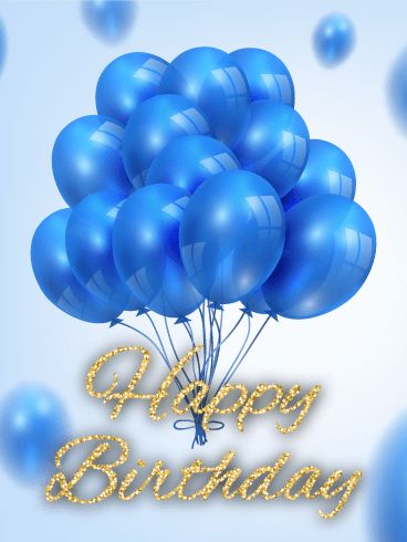 Blue Balloon B-Day Card: One glimpse of this gorgeous b-day card and anyone is bound to swoon. The balloon bouquet reinforces the excitement of an upcoming birthday, while the gold, glitter letters add a fun element to this b-day card. Whether you're searching for the perfect b-day card for your best friend or hoping to find something to send a colleague, this b-day card is a classic, great for any birthday celebration! शादी की तस्वीरें, Free Happy Birthday Cards, Happy Birthday Blue, Happy Birthday Man, Birthday Wishes Greetings, Birthday Greetings Friend, Happy Birthday Wishes Photos, Happy Birthday Wishes Cake, Happy Birthday Cake Images