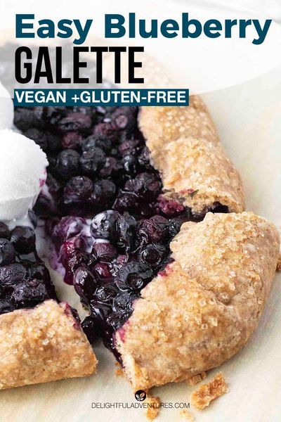 Berry Galette Recipe, Gluten Free Galette, Blueberry Galette, Vegan Gluten Free Desserts, Vegan Breakfast Easy, Gluten Free Crust, Easy Vegan Dessert, Vegan Recipes Beginner, Gluten Free Pie