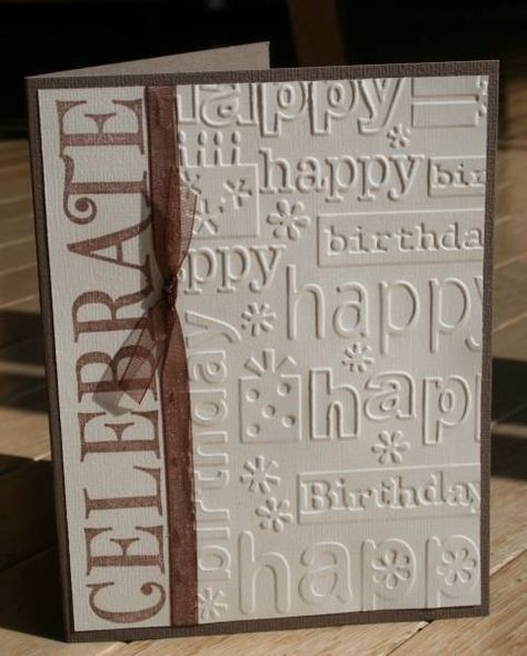 simple birthday by g33kgr1 - Cards and Paper Crafts at Splitcoaststampers                                                                                                                                                                                 More Simple Birthday Cards, Simple Birthday, Masculine Birthday Cards, Bday Cards, Cricut Cards, Birthday Cards For Men, Making Greeting Cards, Embossed Cards, Birthday Cards Diy