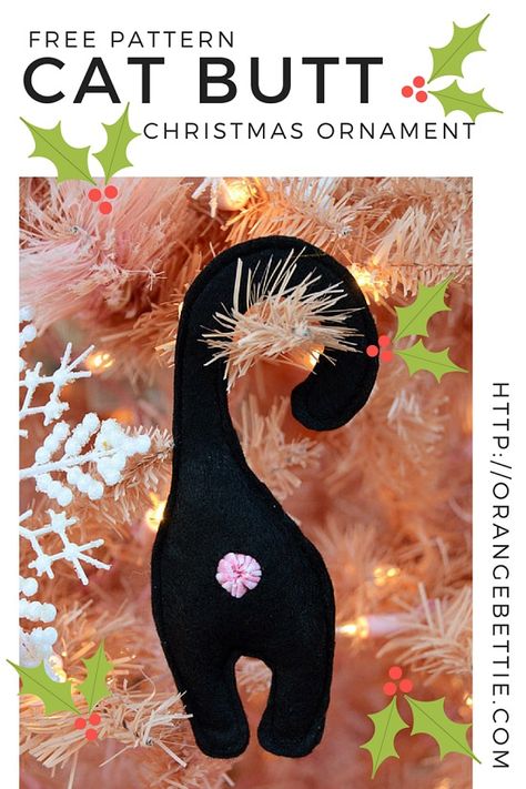 Cat butt Christmas ornament FREE PATTERN Ugly Christmas Ornaments, Pet Craft, Cat Christmas Ornaments, Knitting Tutorials, Cat Products, Easily Offended, Crochet Christmas Ornaments, Felt Christmas Ornaments, Christmas Ornaments Homemade