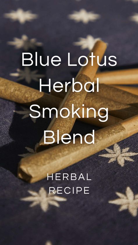 Lotus Herbal Smoke Recipe — Zhi Herbals Blue Lotus Tincture Recipe, Smokeable Herbal Blends, Herbal Ciggerate, Smokeable Herbs And Flowers, Smokable Herb Blends, Smokeable Herbs, Smokable Herbs, Medicinal Herbs Remedies, Tinctures Recipes