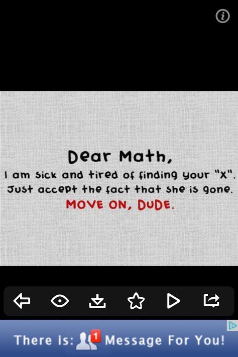 Dear math Funny Math Quotes, Dear Math, Math Puns, Math Quotes, Math Humor, 4th Grade Math, Girl Problems, Self Respect