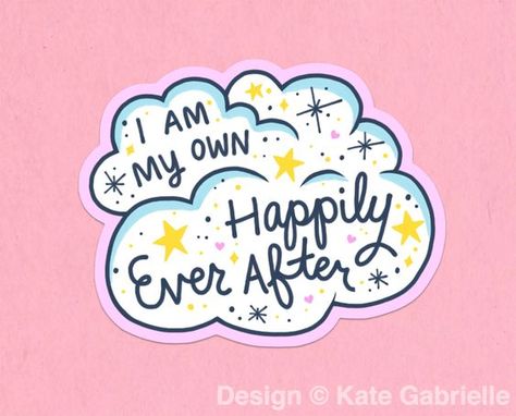 I am my own happily ever after sticker / Buy 3 Stickers Get 1 Free with code FIDDLESTICKS #stickersprintable #stickersheets #funnystickers #stickerideas #aestheticstickers #cutestickers Stickers Quotes, Lapel Pins Wedding, Sticker Design Inspiration, Quote Stickers, Free Offer, Cool Stickers, Aesthetic Stickers, Free Stickers, Printable Stickers