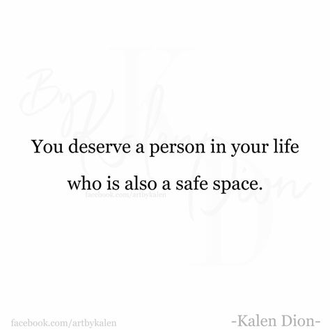 Safe Space Quotes, Space Person, Space Quotes, Rare Words, Safe Space, Good Thoughts, Great Quotes, You Deserve, Quotes To Live By