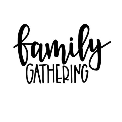 Family gathering hand drawn typography p... | Premium Vector #Freepik #vector #phrases #lettering #vintage-lettering #typographic Family Gathering Quotes, Harmony Symbol, Gather Quotes, Vintage Message, Mother Feeding, Hand Drawn Typography, Fathers Day Poster, Drawn Typography, Typography Hand Drawn