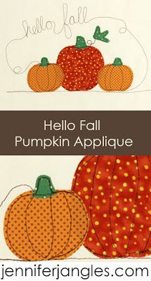 Jennifer Jangles Blog: DIY Pumpkin Applique, Holiday Projects are Starting! Pumpkin Applique Pattern Free, Jennifer Jangles, Making Pumpkins, Fall Applique, Pumpkin Applique, Frixion Pens, Applique Tutorial, Free Motion Embroidery, Sewing Appliques