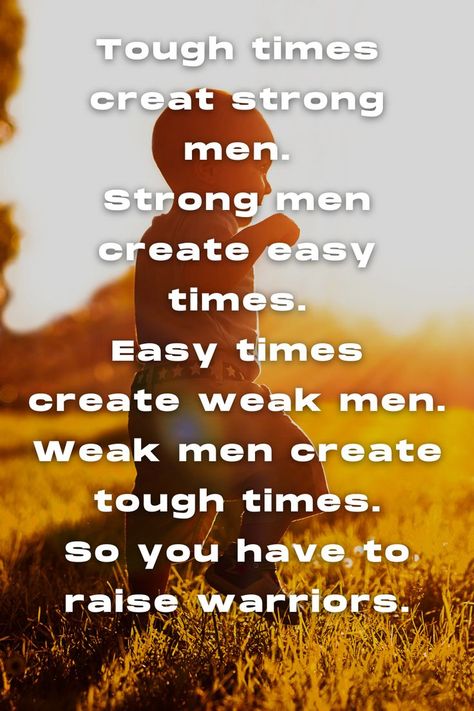 life quotes, motivational quotes, inspirational quotes, Quotes Tough Times, Strong Men, Weak Men, Strong Man, Tough Times, Life Quotes, Quotes