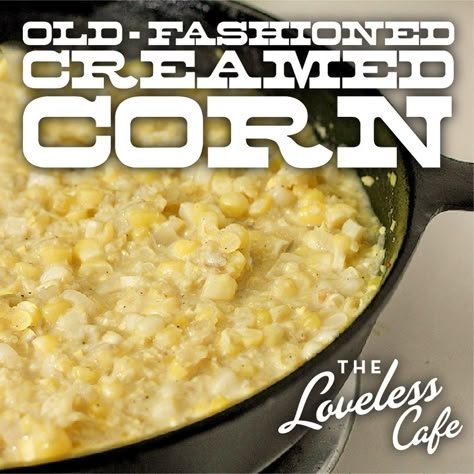 Loveless Cafe Recipes, Loveless Cafe Nashville, Loveless Cafe, Creamed Corn Recipes, Cream Corn, Corn Dishes, Fried Corn, Corn Recipe, Corn Casserole