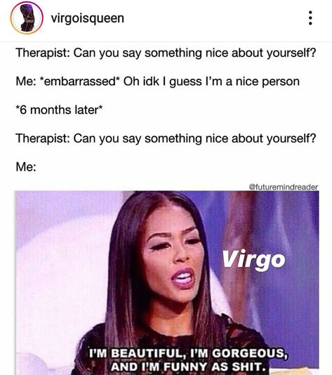 Funny Virgo Quotes, Funny Virgo, Toxic Traits, All About Virgo, Health Memes, Virgo Personality, Virgo Memes, Funny Teen Posts, Virgo Girl