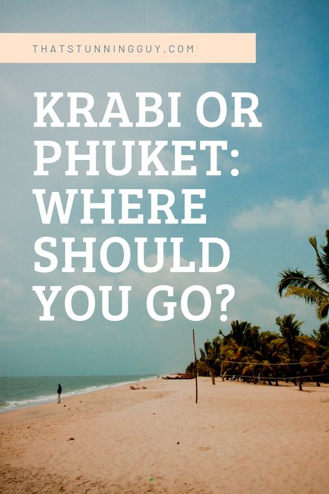 Krabi Or Phuket: Where Should You Go? Phuket Vs Krabi, Upside Down House, Thailand Vacation, Patong Beach, Mangrove Forest, Visit Thailand, Quiet Beach, River Rafting, Parasailing