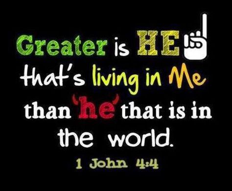 1 John 4 4, Greater Is He, Bible Verse Pictures, The Perfect Guy, Favorite Bible Verses, Faith Inspiration, Bible Encouragement, 1 John, Scripture Quotes