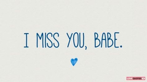 Missing You Boyfriend, Better Boyfriend, You And Me Quotes, Miss You Babe, I Miss My Boyfriend, Miss My Boyfriend, Miss You Images, Long Distance Love Quotes, Thinking Of You Quotes