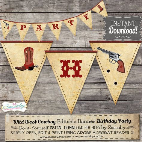 Wild West Cowboy Party Banner - INSTANT DOWNLOAD - Editable & Printable Birthday Decorations, Bunting, Decor by Sassaby Parties Cowboy Party Ideas, Cowgirl Party Ideas, Printable Birthday Decorations, Bunting Decor, Cowgirl Cakes, Cowboy Cakes, Cowboy Theme Party, Wild West Theme, Wild West Party