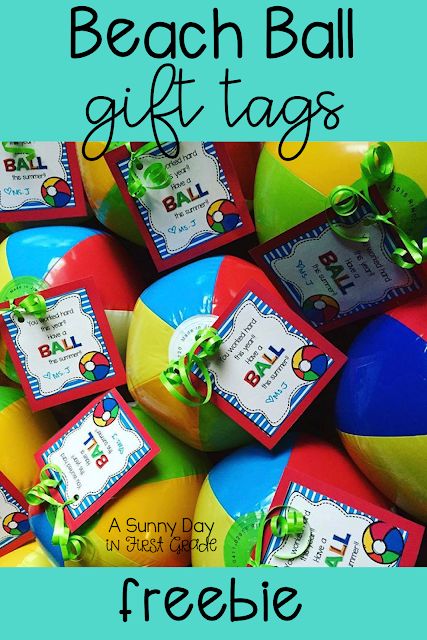 End Of Year Student Gifts From Teacher Preschool, Beach Ball End Of Year Gift, Have A Ball This Summer Free Printable, Preschool Graduation Gifts, Class Mom, Student Gift Tags, Classmates Gifts, End Of Year Party, Beach Week