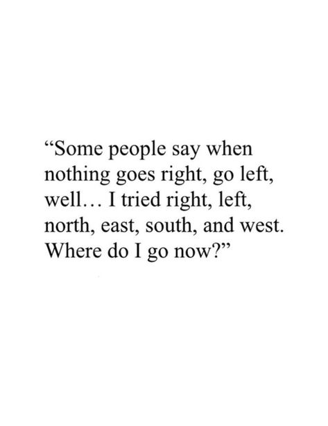 If You Wanna Go Then Go Quotes, Don’t Go Where I Can’t Follow, Don’t Go Where You’re Not Wanted, I Don’t Know Where I’m Going From Here, Oh No You Didnt Meme, Highest Vibration, Inspirational Lines, Difficult Relationship, Deep Truths