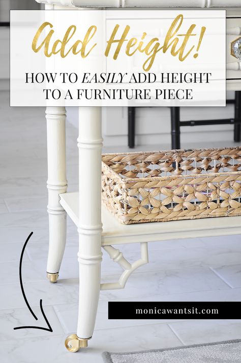 How to make a furniture piece taller using mini casters from Liberty Hardware. How To Raise A Table Height, Raise Table Height Diy, Add Wheels To Furniture, Furniture Risers Ideas, Adding Height To Table, How To Add Height To A Table, How To Make A Table Taller, Add Height To Table, Footstool Diy