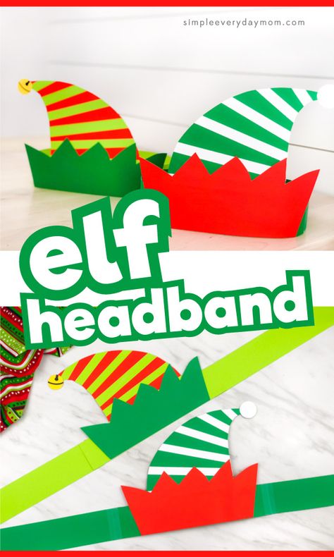 This free printable elf headband craft is a fun Christmas activity for kids in preschool, prek and kindergarten! It's easy enough to do at home, in the classroom or daycare. Download the free template today!#simpleeverydaymom #kidscrafts #craftsforkids #kdisactivities #christmascrafts #holidaycrafts #elfcrafts #xmascrafts Elf Headband Craft For Kids, Elf Hats Craft For Kids, Elf Accessories Diy, Xmas Eyfs, Elf Hat Template, Elf Hat Craft, Paper Flower Crafts For Kids, Elf Headband, Christmas Activity For Kids