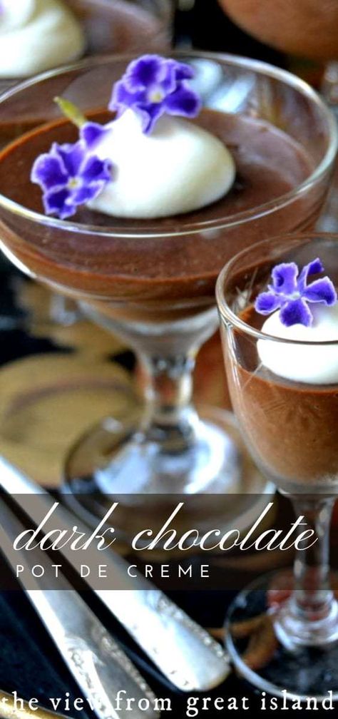 Dark Chocolate Pot de Creme (made in the blender!)  This decadent dessert couldn't be quicker or easier to make! #chocolate #pudding #dessert #darkchocolate #blender #recipe #easy #nobake Chocolate Pudding Dessert, Chocolate Mousse Desserts, No Bake Chocolate Desserts, Blender Recipe, Island Recipes, The View From Great Island, Decadent Chocolate Desserts, Easy Chocolate Desserts, Pudding Dessert