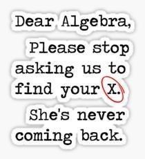 Quotes Related To Maths, Cute Drawings For Stickers, Algebra Jokes, Cute Wallpaper Backgrounds For Laptop, Diy Stickers Ideas Draw, Math Stickers, Dear Algebra, Hate Math, Pretty Stickers