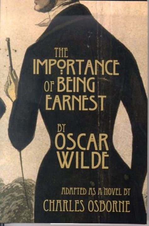 The importance of being earnest  by Oscar Wilde. The Importance Of Being Earnest, Importance Of Being Earnest, Read List, The Book Thief, Marcel Proust, Oscar Wilde, Classic Literature, Classic Books, I Love Books