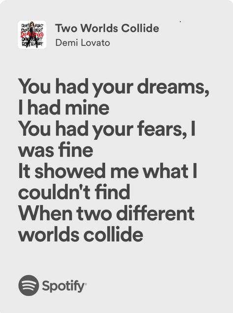 Two Worlds Collide - Demi Lovato Demi Lovato Lyrics, Two Worlds Collide, Inner Turmoil, Worlds Collide, Two Worlds, Demi Lovato, Second World, Dreaming Of You, Phone Wallpaper