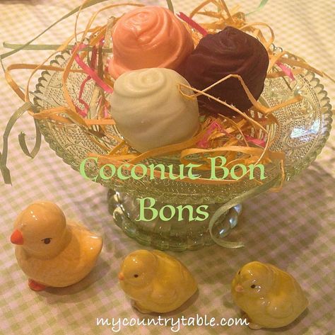 Coconut Bon Bons - My Country Table Coconut Bon Bons Recipe, Coconut Bon Bons, Easter Candy Recipes, Candy Cookie Cake, My Country Table, Bon Bons Recipe, Coconut Balls, Popcorn Treats, Coconut Candy