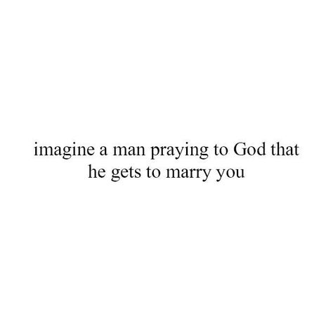 💫God I wont ever pray for someone to love me... they either love me or they dont... but I will pray to You and ask You... oneday when I find someone who loves me and i love him... can it be him? Can i have his heart and treasure his heart~~ can i be the one who leads him closer to You~~ i only want this with someone who loves me~~ i dont want to pray for love~~ I know to wait till someone just loves me naturally 💕💫 Waiting For You Quotes, Getting Married Quotes, Married Quotes, Black Quote, Die Quotes, Someone To Love Me, Pray For Love, Quote Unquote, Life Partner