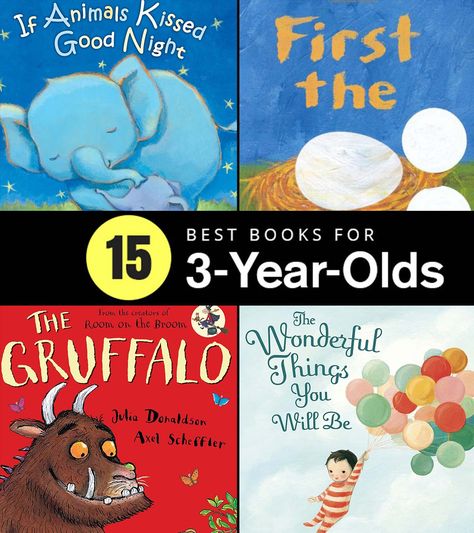 15 Best Books for 3-Year-Olds Books For 2 Year Baby, Books For 1 Year Baby, Books For One Year Olds, Childcare Resources, Best Story Books, Snail And The Whale, Toddler Book, Books For Toddlers, Dragons Love Tacos