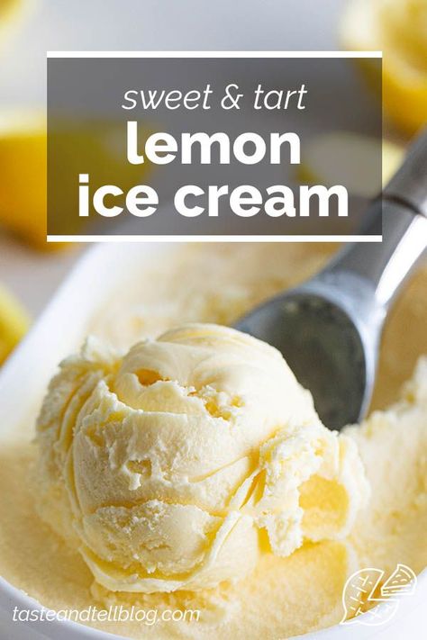 Tart and sweet and not lacking at all in lemon flavor, this Lemon Ice Cream is the perfect summertime citrus treat. #recipe #icecream #lemon #summer Strawberry Lemon Ice Cream, No Churn Lemon Ice Cream, Lemon Ice Cream Recipe, Snickers Ice Cream, Scream 4, Easy Ice Cream Recipe, Lemon Dessert, Lemon Ice Cream, Lemon Ice