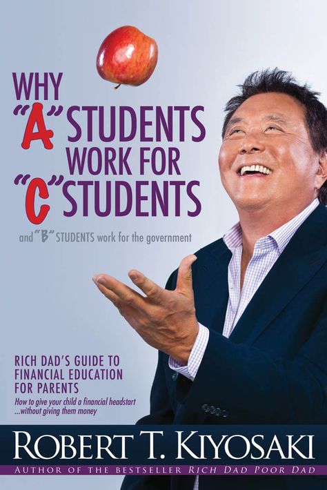 Robert T Kiyosaki, Emdr Therapy, Rich Dad Poor Dad, Letters For Kids, Robert Kiyosaki, Financial Education, School System, Business And Economics, Good Grades