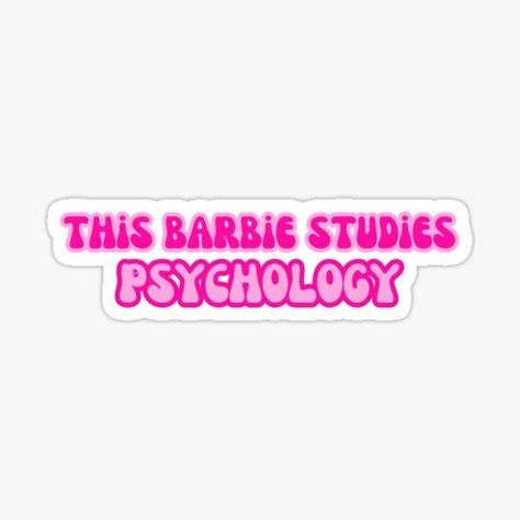 "This Barbie Studies Psychology" Sticker for Sale by OscarAndOphelia This Barbie Studies Psychology, Psychology Laptop Wallpaper, Psychology Stickers Aesthetic, Psychology Stickers Printable, Psychology Aethstetic Student, Child Psychology Aesthetic, Psychology Wallpaper Art, Psychology Aesthetic Wallpaper, Psychology Wallpaper Desktop