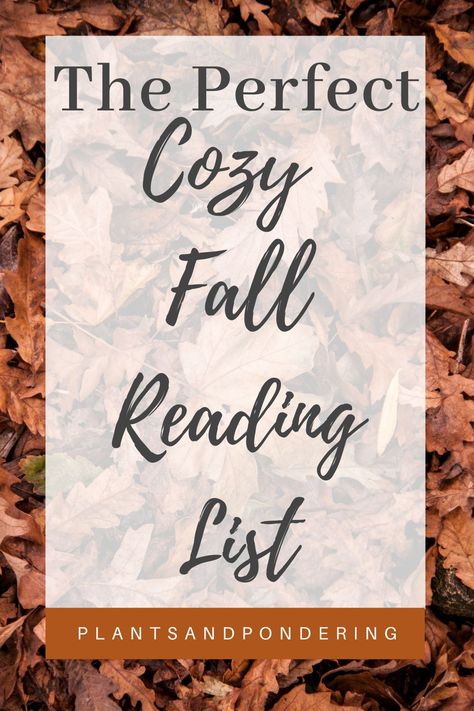 Searching for your new favorite book? Here are some of my best recommendations to help you create the perfect cozy reading list for fall! #bookrecommendations #cozyreadinglist Books To Read In Autumn List, Books With A Fall Vibe, Books To Read Fall 2023, Cozy Fall Novels, Fall Fiction Books, Fall Themed Books For Adults, Fall Reads 2023, Books To Read In September, Cozy Books For Fall