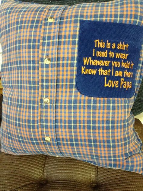 Memory keepsake pillows created from clothing of a loved one that has become an angel.  via Thanks Tammy Memory Crafts, Memory Shirts, Memory Pillows, Shirt Pillow, Memory Quilt, Memorial Keepsakes, Quilt Sewing, Homemade Gifts, Sewing Hacks