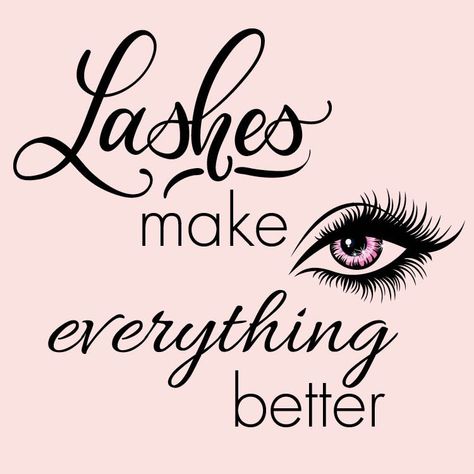 Lashes Make Everything Better, Makeup Studio Setup, Lash Quotes For Instagram, Lash Tech Quotes, Lash Captions, Esthetician Office, Lash Logo Ideas, Lashes Quotes, Makeup Artist Quotes