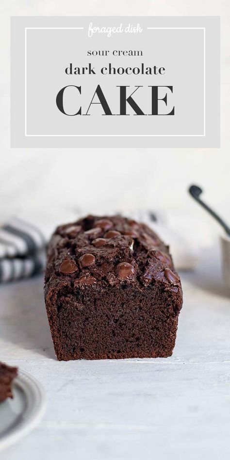 Dark Chocolate Loaf Cake, Chocolate Sour Cream Loaf Cake, Chocolate Cake Made With Sour Cream, Loaf Photography, Dark Desserts, Sour Cake, Chocolate Sour Cream Pound Cake, Chocolate Sour Cream Cake, Recipe For Chocolate Cake