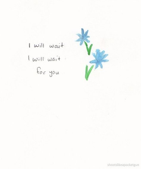 I will wait for u Im Waiting For U, I Will Wait For You, I’ll Wait For You, I Will Wait For You Quotes, Waiting For You Quotes, Angel Of The Morning, Egypt Pyramids, I Will Wait, I'm Waiting For You