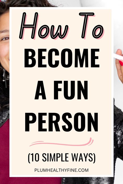 how to become a fun person Happiness Tips, How To Have Style, Happy Person, How To Be A Happy Person, Tips To Be Happy, Life Changing Habits, Happiness Challenge, Life Habits, Ways To Be Happier