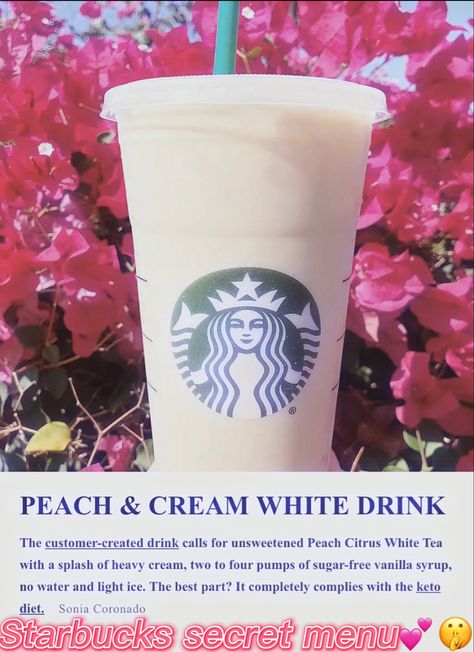 Peachy Starbucks Drink, Peaches And Cream Starbucks Drink, Peach Cobbler Starbucks Drink, Peach Lemonade Starbucks, Pink Drink With Peach Juice Starbucks, Low Calorie Starbucks Drinks, Sugar Free Vanilla Syrup, White Drinks, Peach Drinks