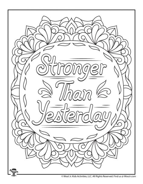 Positive Sayings Adult Coloring Pages | Woo! Jr. Kids Activities : Children's Publishing Self Love Coloring Pages, Free Adult Coloring Printables, Adult Coloring Books Printables, A Coloring Page, Stronger Than Yesterday, Adult Colouring Printables, Coloring Pages Inspirational, Positive Sayings, Words Coloring Book