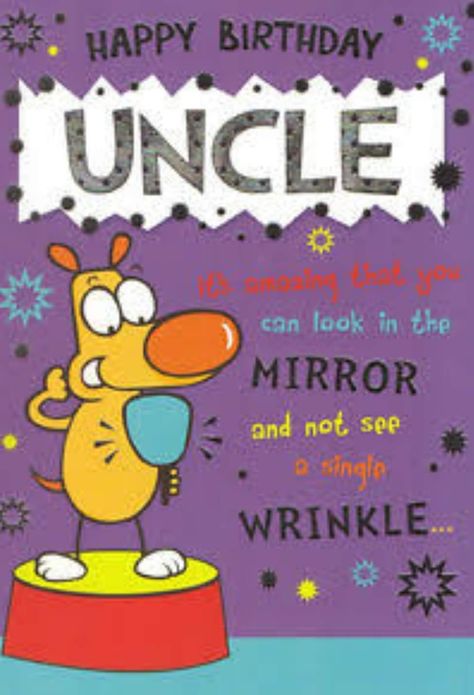 Happy birthday uncle Happy Birthday Wishes Uncle Funny, Happy Birthday Uncle Funny, Happy Birthday Uncle Quotes, Uncle Birthday Quotes, Birthday Wishes For Uncle, Birthday Uncle, Funny Dad Birthday Cards, Happy Birthday Uncle, Happy Birthday Cards Handmade