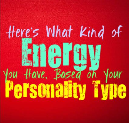 Here’s What Kind of Energy You Have, Based on Your Personality Type Your unique energy is something that often affects others, and also how they initially perceive you. While everyone has their own distinct energy, part of it can be attributed to your personality type. Here is what kind of energy you possess, based on … Personality Improvement, Different Personality Types, Test Score, Without Judgement, Meyers Briggs, Introvert Personality, Infp Personality Type, Myers Briggs Personality Test, Enfp Personality