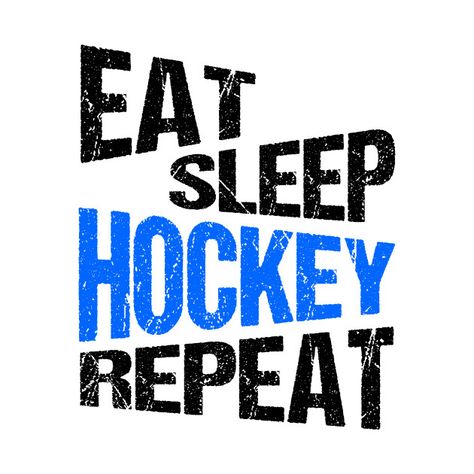 Check out this awesome 'Eat+Sleep+Hockey+Repeat' design on @TeePublic! Eat Sleep Hockey Repeat, Hockey Shirt Ideas, Hockey Sayings, Hockey Signs, Yeti Svg, Hockey Diy, Hockey Crafts, Western Clipart, Repeat Wallpaper