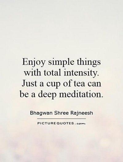 Tea Quotes Tea Poems, Tea Meditation, Gyokuro Tea, Tea Quotes, Lovers Quotes, Deep Meditation, Swedish Recipes, Food Quotes, Meditation Quotes