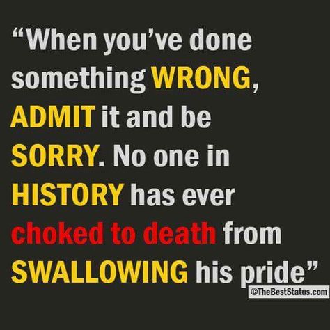 True.  Pride kills relationships Say Sorry, Lost Quotes, Saying Sorry, Admit It, A Quote, True Words, Timeline Photos, Good Advice, Thoughts Quotes