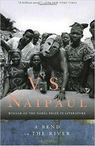 'A Bend in the River' by V.S. Naipaul The Hunting Party, Nobel Prize In Literature, Shel Silverstein, Malala Yousafzai, Veronica Roth, Great River, Marcel Proust, Walt Whitman, Dark Heart