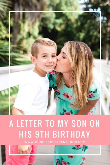 A letter to my son on his 9th birthday | #motherhood | the journey of parenthood Letter To My Son On His Birthday, A Letter To My Son, Letter To My Son, Letters To My Son, Birthday Letter, Strong Willed Child, Son Quotes, Birthday Letters, To My Son