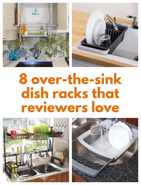 8 space-saving dish racks including a cabinet dish drainer, a roll-up dish drying rack and a collapsible over-the-sink dish drainer Kitchen Sink Drying Rack, Over Sink Dish Drying Rack, Kitchen Dish Drainers, Single Sink Kitchen, Kitchen Dish Rack, Layout Kitchen, Sink Drying Rack, Above Sink, Sink In Island