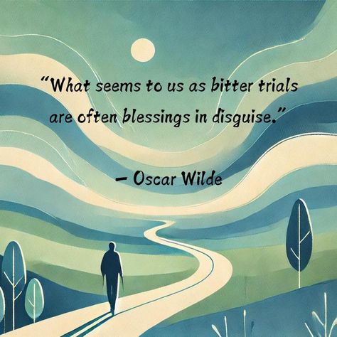 What seems to us as bitter trials are often blessings in disguise. Oscar Wilde Quotes On Endurance, A Strange And Stubborn Endurance, Endurance Quotes, Courageous Movie Quotes, The Courage To Be Disliked Quotes, Unexpected Blessings, Quotes That Inspire, Be Patience, Embrace The Journey